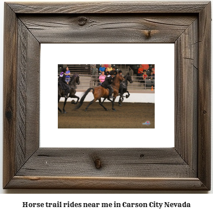 horse trail rides near me in Carson City, Nevada